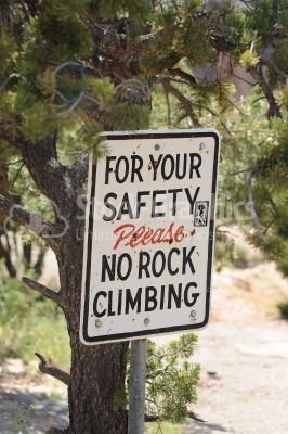 For your safety, please no rock climbing
